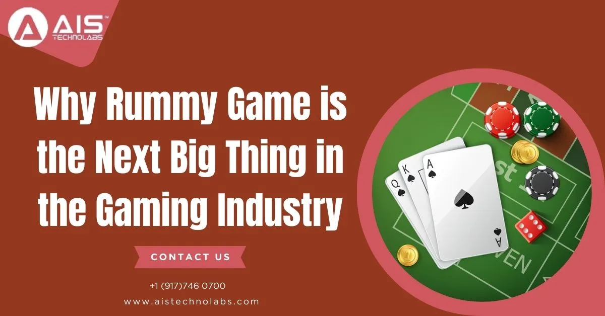 Why Rummy Game is the Next Big Thing in the Gaming Industry why rummy game is next big thing in the gaming industry